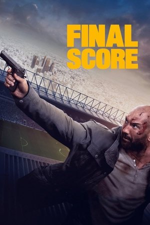 Watch Free Final Score (2017)