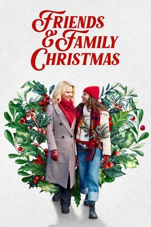 Watch Free Friends Family Christmas (2023)