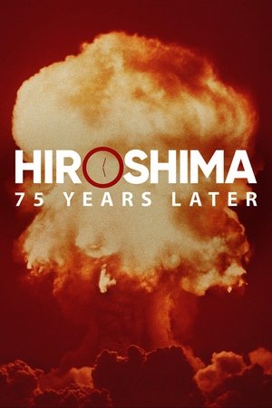 Watch Free Hiroshima and Nagasaki: 75 Years Later (2020)