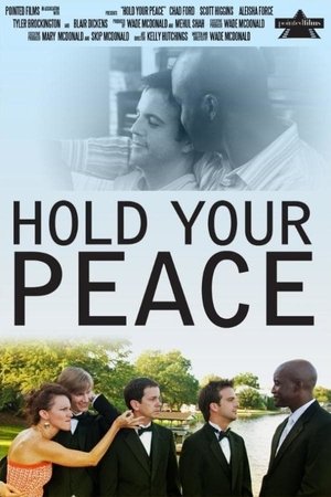 Watch Full Movie: Hold Your Peace (2011)