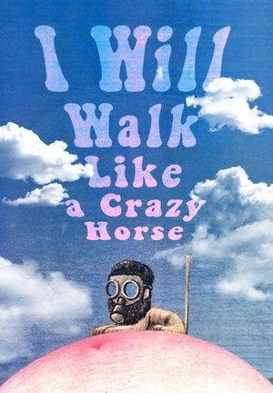 Watch Free I Will Walk Like a Crazy Horse (1973)