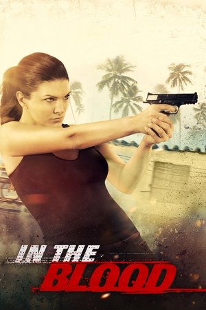 Watch Free In the Blood (2014)