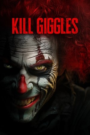 Watch Free Kill Giggles (2020)
