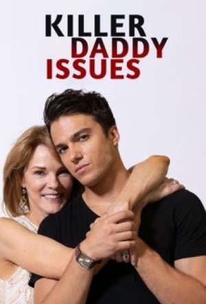 Watch Free Killer Daddy Issues (2020)