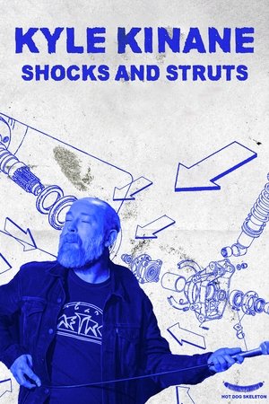 Watch Free Kyle Kinane Shocks Struts (2023)