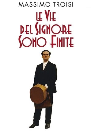 Watch Free Le vie del Signore sono finite (1987)