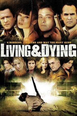 Watch Free Living & Dying (2007)
