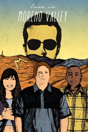 Watch Free Love in Moreno Valley (2016)