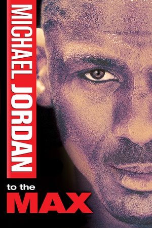 Watch Free Michael Jordan to the Max (2000)