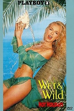 Watch Free Playboy Wet Wild Hot Holidays (1995)