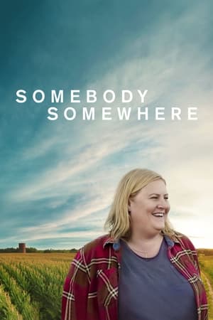 Watch Free Somebody Somewhere (2022-)