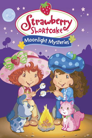 Watch Free Strawberry Shortcake Moonlight Mysteries (2005)