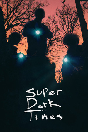 Watch Free Super Dark Times (2017)
