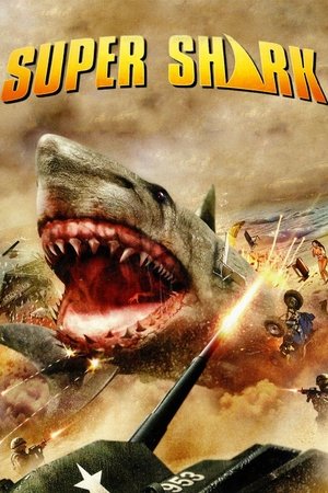 Watch Free Super Shark (2011)