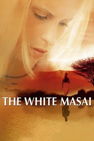 Watch Free The White Masai (2005)
