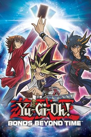 Watch Free YuGiOh! Bonds Beyond Time (2010)
