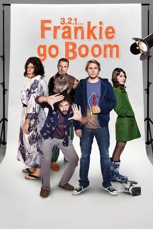 Watch Free 3, 2, 1... Frankie Go Boom (2012)
