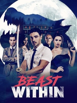 Watch Full Movie: Beast Within (2019)