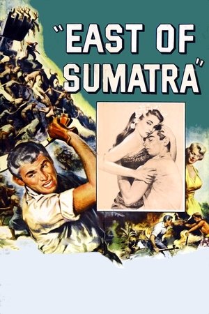 Watch Free East of Sumatra (1953)