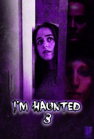 Watch Free Im Haunted 3 (2024)