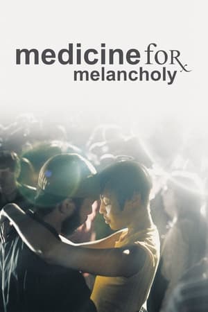 Watch Free Medicine for Melancholy (2008)