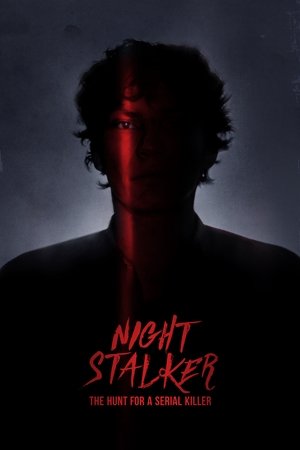 Watch Free Night Stalker The Hunt for a Serial Killer (2021)