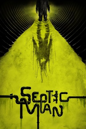 Watch Free Septic Man (2013)