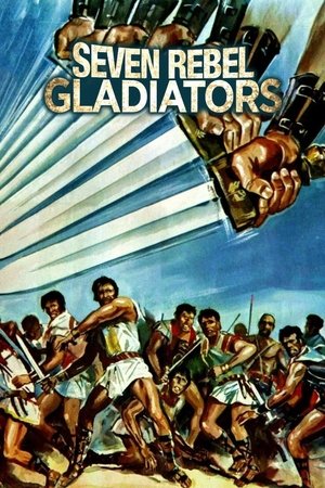 Watch Free Seven Rebel Gladiators (1965)