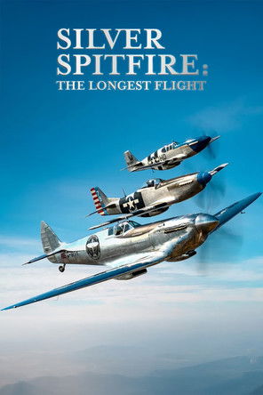 Watch Free Silver Spitfire The Longest Flight (2022)