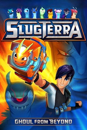 Watch Free Slugterra: Ghoul from Beyond (2014)