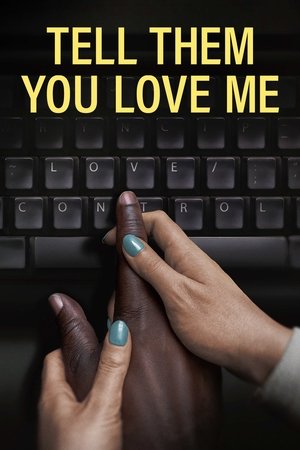 Watch Free Tell Them You Love Me (2023)