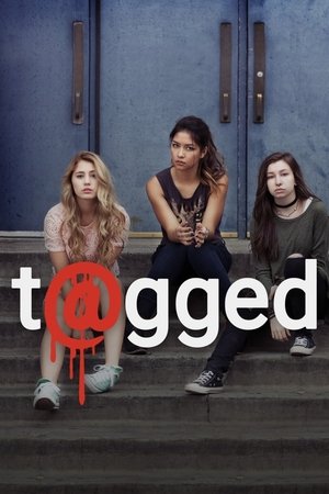 Watch Full Movie: T@gged (2016 )