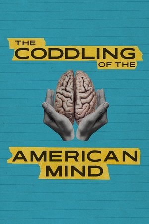 Watch Free The Coddling of the American Mind (2022)