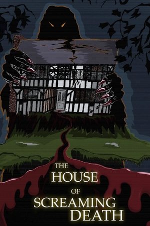 Watch Free The House of Screaming Death (2017)