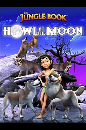 Watch Free The Jungle Book: Howl at the Moon (2015)