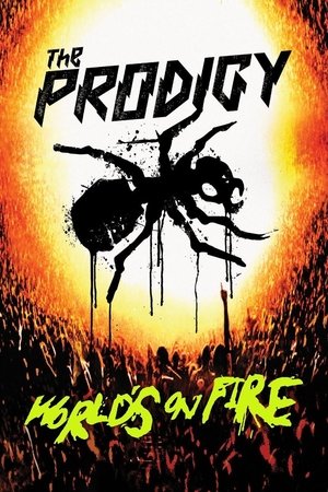 Watch Free The Prodigy: Worlds on Fire (2011)