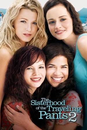 Watch Free The Sisterhood of the Traveling Pants 2 (2008)