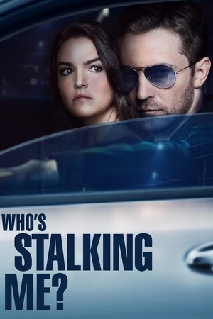 Watch Free Whos Stalking Me? (2019)