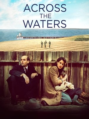 Watch Free Across the Waters (2016)