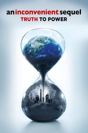 Watch Free An Inconvenient Sequel: Truth to Power (2017)