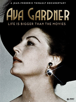 Watch Full Movie: Ava Gardner: Life is Bigger Than Movies (2017)
