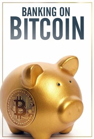 Watch Free Banking on Bitcoin (2016)