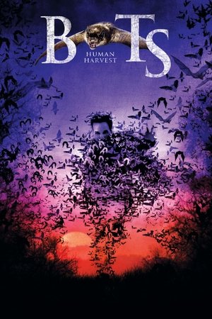 Watch Free Bats: Human Harvest (2007)