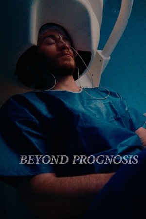 Watch Free Beyond Prognosis (2024)