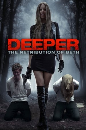 Watch Free Deeper: The Retribution of Beth (2014)