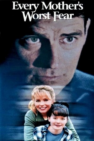 Watch Free Every Mothers Worst Fear (1998)