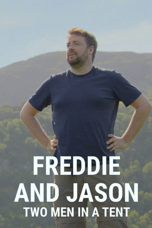 Watch Free Freddie and Jason Two Men in a Tent (2022)