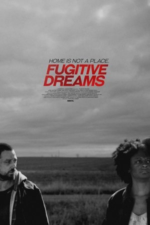 Watch Free Fugitive Dreams (2020)