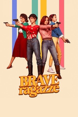 Watch Free Brave ragazze (2019)