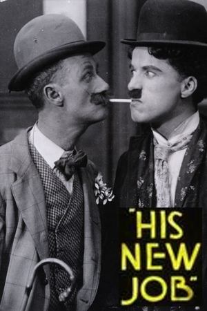 Watch Full Movie: His New Job (1915)